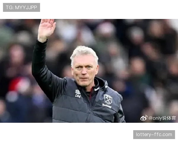 西汉姆联主帅莫耶斯在赛前发布会确认赛季末将离任